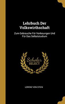 portada Lehrbuch Der Volkswirthschaft: Zum Gebrauche Für Vorlesungen Und Für Das Selbststudium (en Alemán)