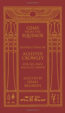 portada Gems From the Equinox: Instructions by Aleister Crowley for his own Magical Order (en Inglés)