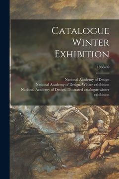 portada Catalogue Winter Exhibition; 1868-69