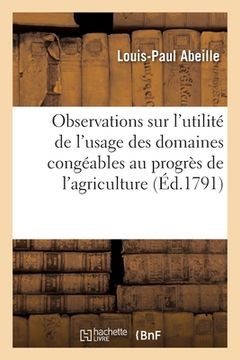 portada Observations sur l'utilité de l'usage des domaines congéables au progrès de l'agriculture (in French)
