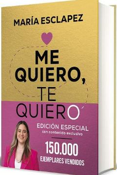 Libro Me Quiero, te Quiero (Ed. Limitada) De María Esclapez - Buscalibre