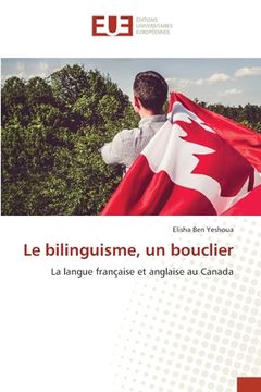 portada Le bilinguisme, un bouclier (en Francés)