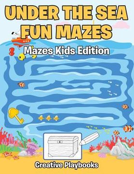 portada Under the Sea Fun Mazes Mazes Kids Edition (en Inglés)
