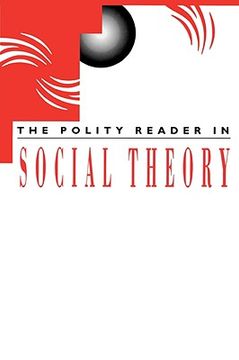 portada the polity reader in social theory (en Inglés)
