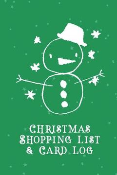 portada Christmas Shopping List + Card Log: Green Snowman (en Inglés)