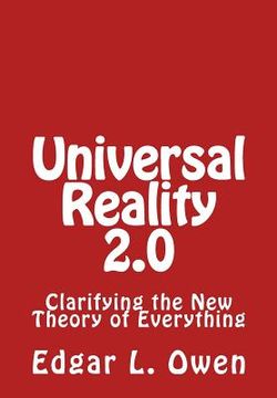 portada Universal Reality 2.0: Clarifying the New Theory of Everything (en Inglés)