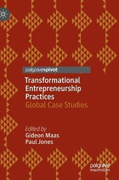 portada Transformational Entrepreneurship Practices: Global Case Studies (en Inglés)