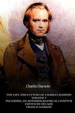 portada The Life And Letters Of Charles Darwin Volume I Including An Autobiographical Ch (en Inglés)