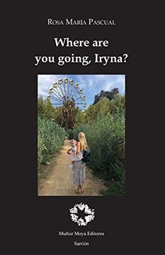 portada Where are you Going, Iryna? (in English)