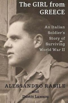 portada The Girl from Greece: An Italian Soldier's Story of Surviving World War II (en Inglés)