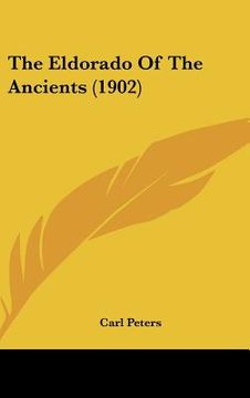 portada the eldorado of the ancients (1902) (en Inglés)