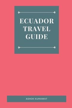 portada Ecuador Travel Guide (en Inglés)