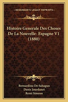 portada Histoire Generale des Choses de la Nouvelle- Espagne v1 (en Francés)