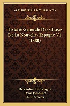 portada Histoire Generale des Choses de la Nouvelle- Espagne v1 (in French)