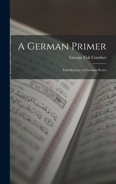 portada A German Primer: Introductory to German Series (en Inglés)