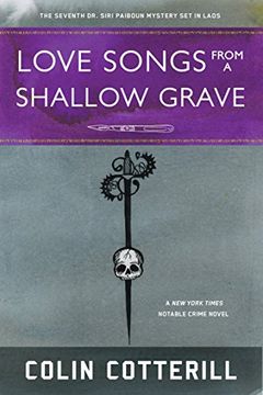portada Love Songs From a Shallow Grave (Dr. Siri Paiboun Mystery) (in English)