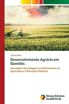 portada Desenvolvimento Agrário em Questão. Inovações Tecnologias e Institucionais na Agricultura e Serviços Públicos (en Portugués)