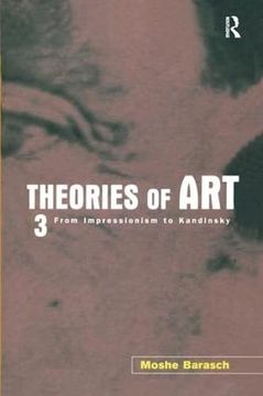 portada Theories of Art: 3. from Impressionism to Kandinsky (en Inglés)