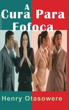 portada A Cura  para Fofoca (Portuguese Edition)