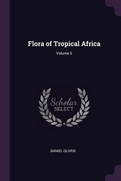 portada Flora of Tropical Africa; Volume 5 (en Inglés)