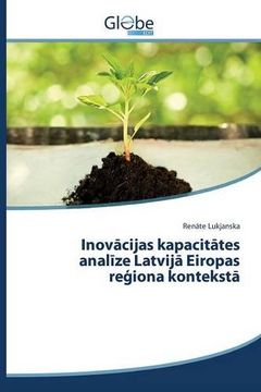 portada Inovācijas kapacitātes analīze Latvijā Eiropas reģiona kontekstā (Latvian Edition)