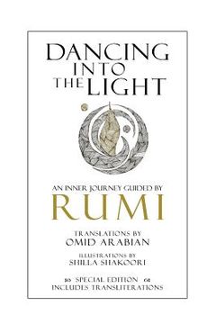 portada Dancing Into The Light: An Inner Journey Guided by Rumi - Special Edition (en Inglés)