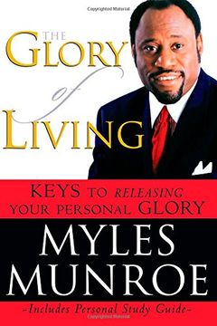 portada The Glory of Living: Keys to Releasing Your Personal Glory (en Inglés)