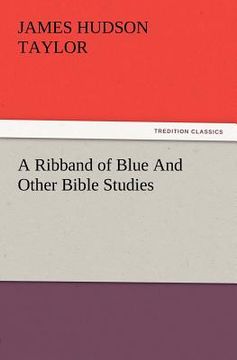 portada a ribband of blue and other bible studies (in English)