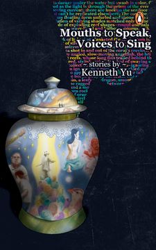 portada Mouths to Speak, Voices to Sing: Stories by Kenneth Yu (en Inglés)