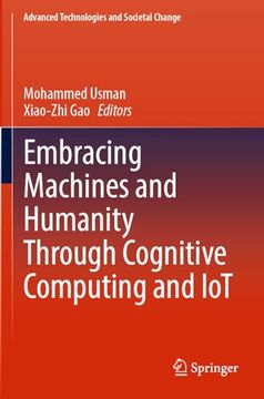 portada Embracing Machines and Humanity Through Cognitive Computing and Iot (en Inglés)