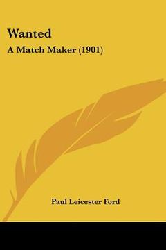 portada wanted: a match maker (1901) (en Inglés)