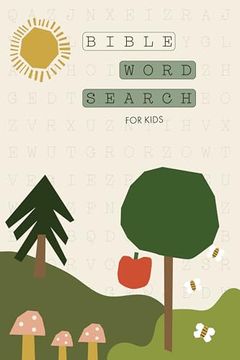 portada Bible Word Search for Kids: A Modern Bible-Themed Word Search Activity Book to Strengthen Your Childs Faith 