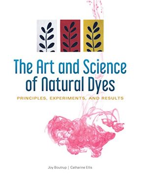 portada The art and Science of Natural Dyes: Principles, Experiments, and Results (in English)