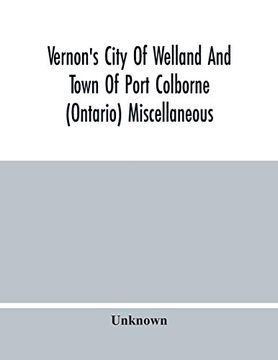 portada Vernon'S City of Welland and Town of Port Colborne (Ontario) Miscellaneous, Business, Alphabetical and Street Directory 1919 (en Inglés)