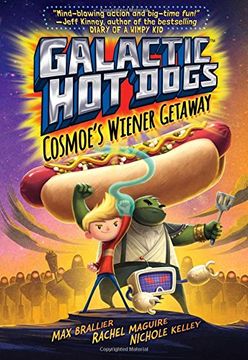 portada Galactic Hot Dogs 1: Cosmoe's Wiener Getaway