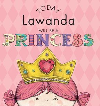 portada Today Lawanda Will Be a Princess (en Inglés)