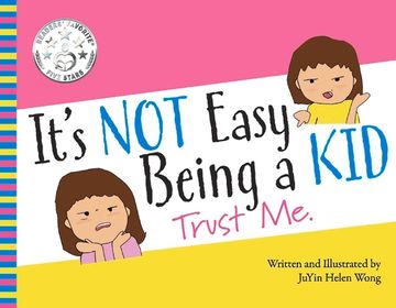portada It's Not Easy Being a Kid.: Trust Me. Volume 1 (in English)