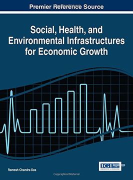 portada Social, Health, and Environmental Infrastructures for Economic Growth (Advances in Finance, Accounting, and Economics)