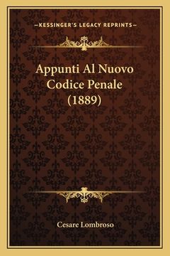 portada Appunti Al Nuovo Codice Penale (1889) (en Italiano)