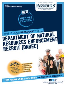 portada Department of Natural Resources Enforcement Recruit (Dnrec) (C-4406): Passbooks Study Guide Volume 4406 (en Inglés)