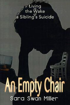 portada an empty chair: living in the wake of a sibling's suicide (in English)