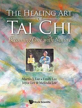 portada The Healing art of tai Chi: Becoming one With Nature (en Inglés)