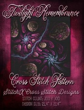 portada Twilight Remembrance Cross Stitch Pattern (en Inglés)