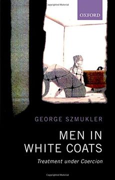 portada Men in White Coats: Treatment Under Coercion