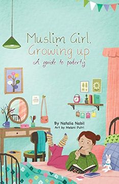 portada Muslim Girl, Growing up: A Guide to Puberty (en Inglés)