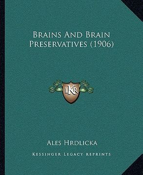 portada brains and brain preservatives (1906) (in English)