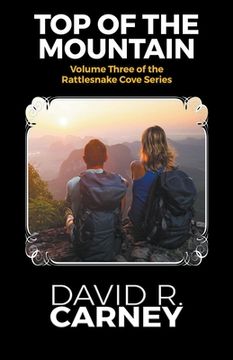 portada Top of the Mountain Volume Three of the Rattlesnake Cove Series (en Inglés)