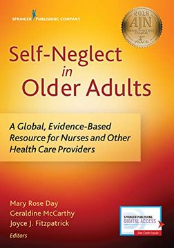 portada Self-Neglect in Older Adults: A Global, Evidence-Based Resource for Nurses and Other Healthcare Providers (en Inglés)