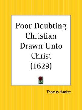 portada poor doubting christian drawn unto christ (en Inglés)