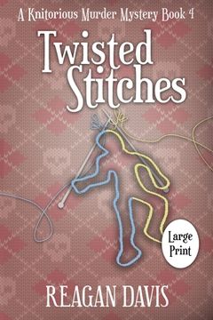 portada Twisted Stitches: A Knitorious Murder Mystery Book 4 